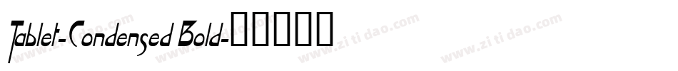 Tablet-Condensed Bold字体转换